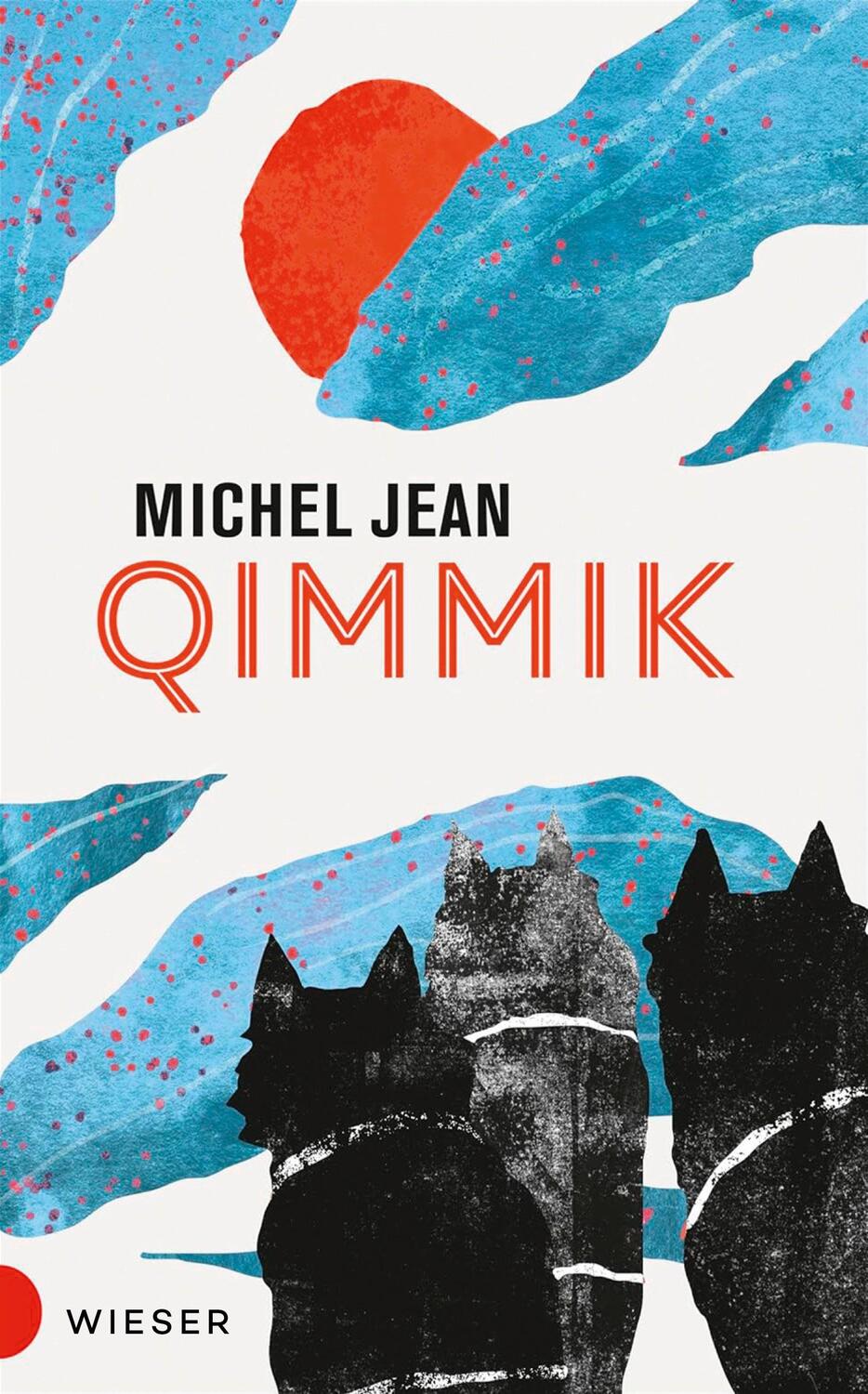 Cover: 9783990296523 | Qimmik | Michel Jean | Buch | 200 S. | Deutsch | 2024 | Wieser Verlag