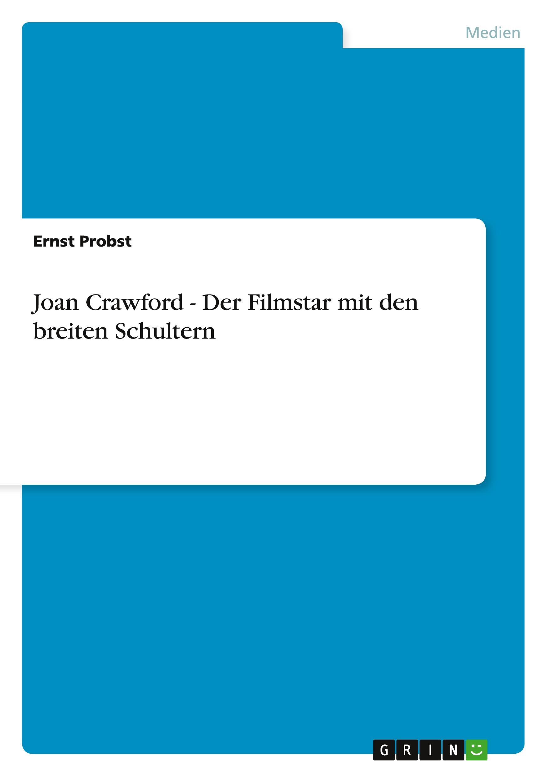 Cover: 9783656159315 | Joan Crawford - Der Filmstar mit den breiten Schultern | Ernst Probst