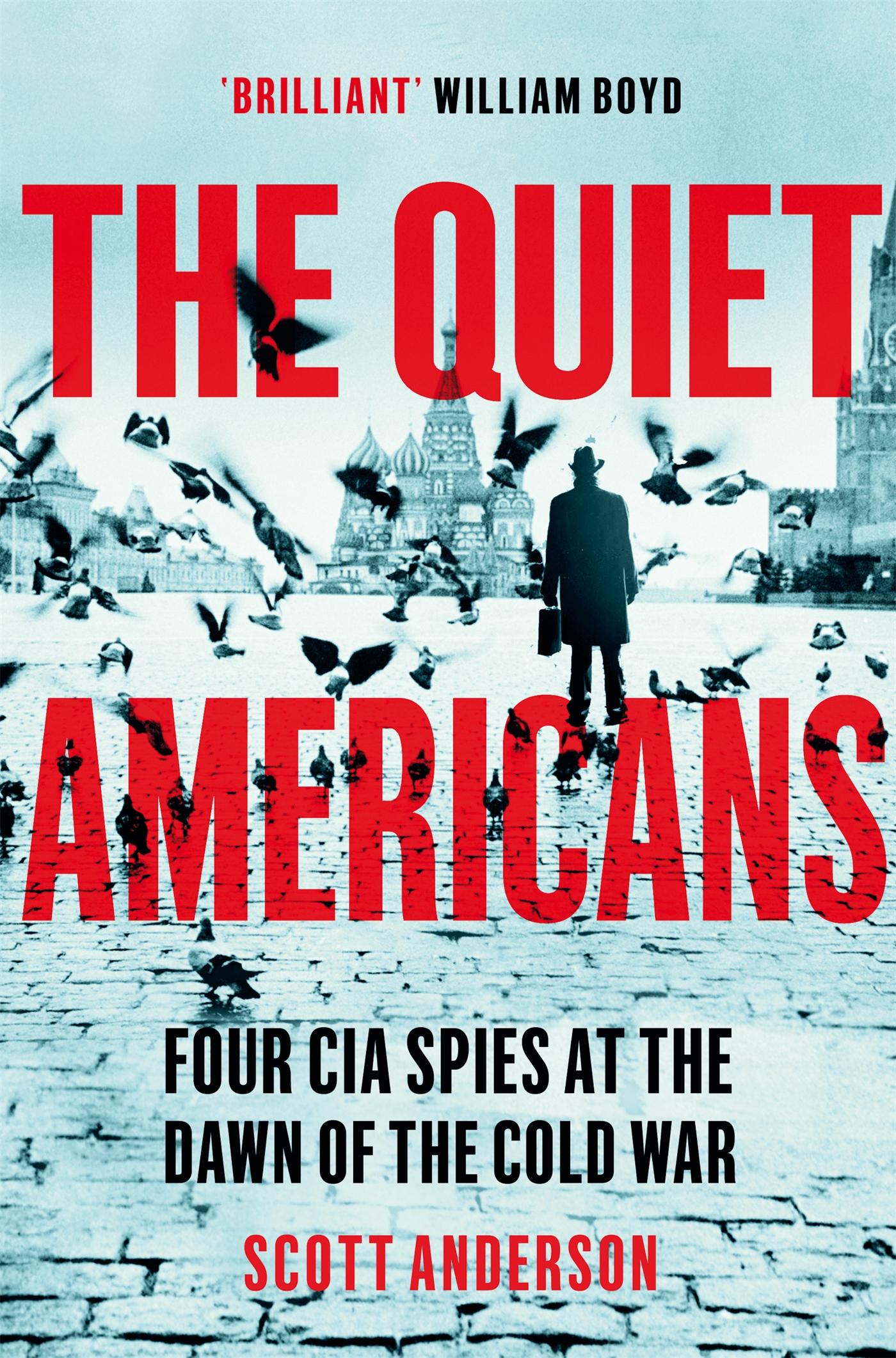 Cover: 9781529066265 | The Quiet Americans | Scott Anderson | Taschenbuch | Englisch | 2022