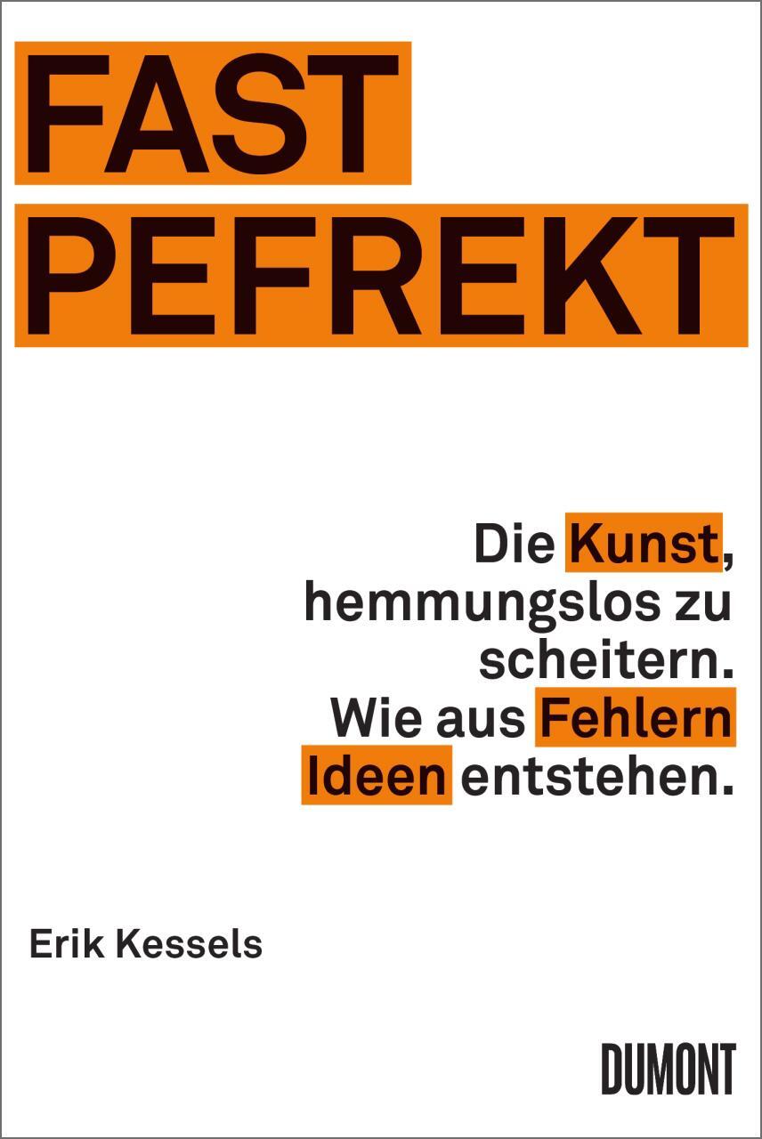 Cover: 9783832199135 | Fast Pefrekt | Erik Kessels | Taschenbuch | 168 S. | Deutsch | 2016