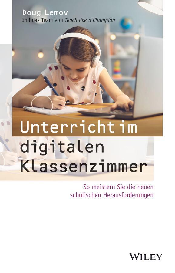 Cover: 9783527510764 | Unterricht im digitalen Klassenzimmer | Doug Lemov | Taschenbuch