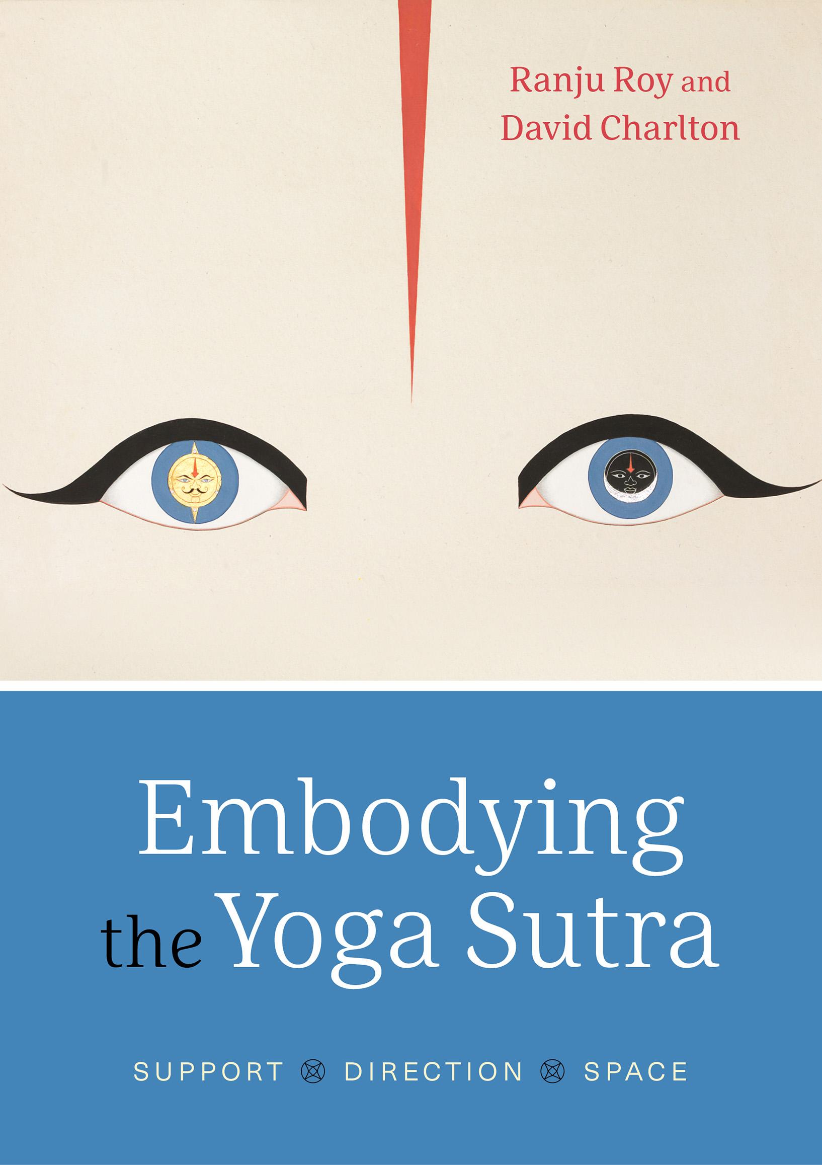 Cover: 9781780664804 | Embodying the Yoga Sutra | Support, Direction, Space | Taschenbuch