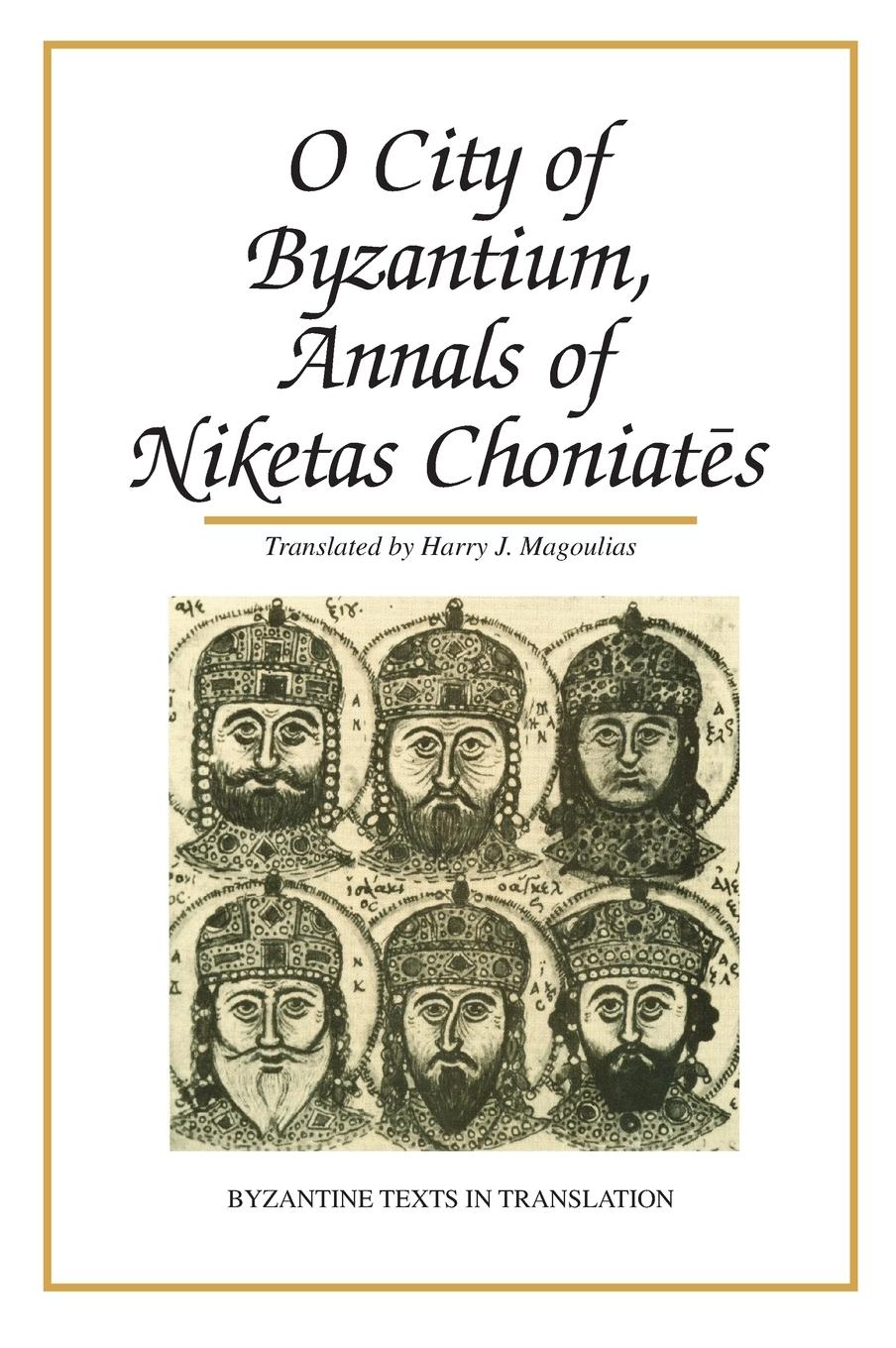 Cover: 9780814317648 | O City of Byzantium | Annals of Niketas Choniates | Buch | Englisch