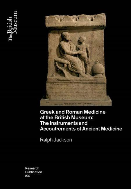 Cover: 9780861592326 | Greek and Roman Medicine at the British Museum | Jackson Ralph | Buch