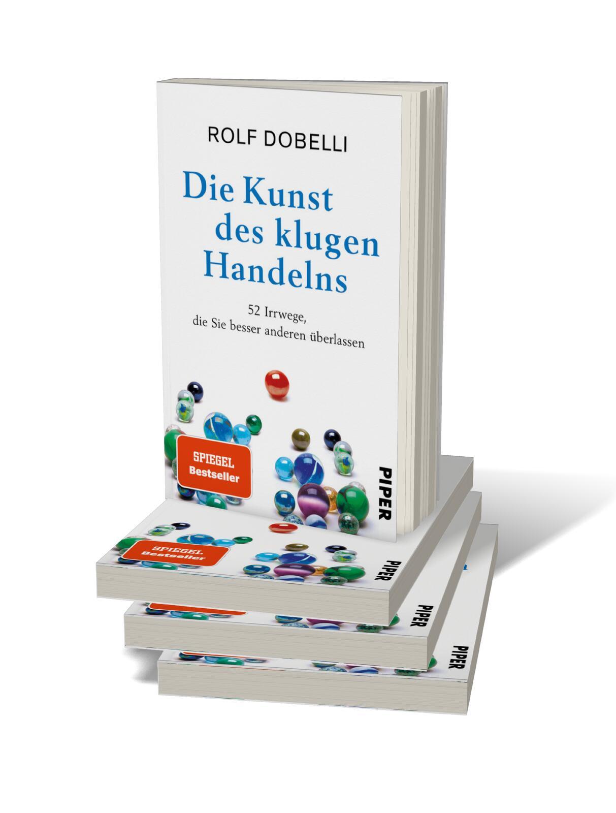 Bild: 9783492321105 | Die Kunst des klugen Handelns | Rolf Dobelli | Taschenbuch | 256 S.