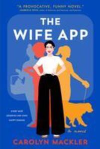 Cover: 9781982158798 | The Wife App | Carolyn Mackler | Buch | Gebunden | Englisch | 2023