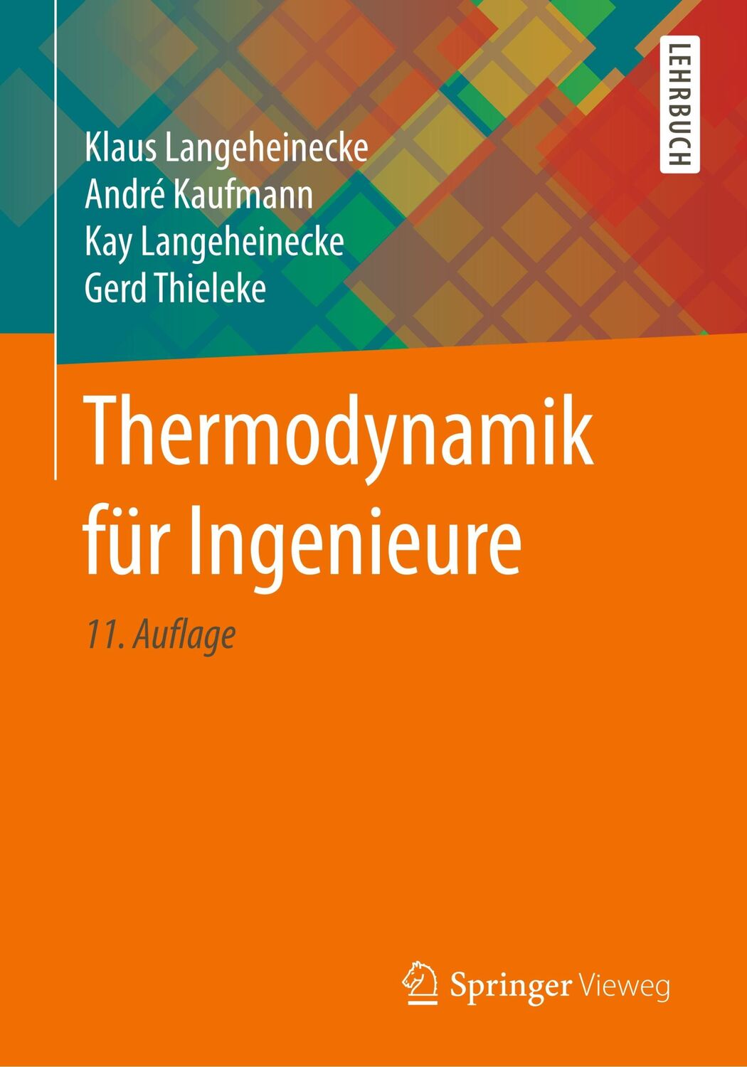 Cover: 9783658306434 | Thermodynamik für Ingenieure | Klaus Langeheinecke (u. a.) | Buch