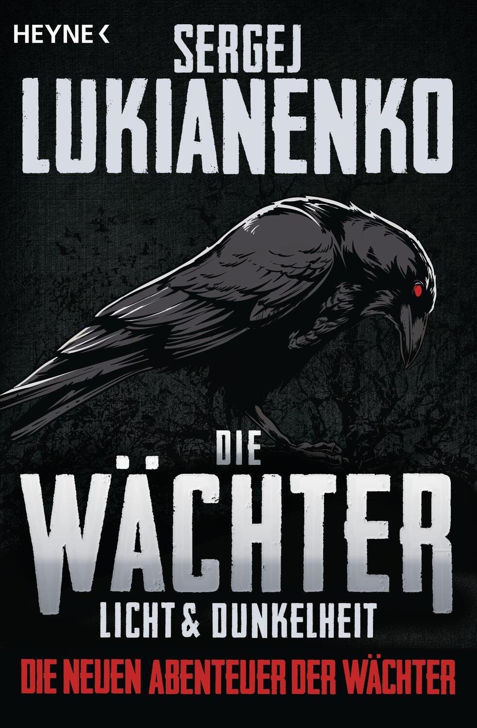 Cover: 9783453316515 | Die Wächter - Licht und Dunkelheit | Sergej Lukianenko | Taschenbuch