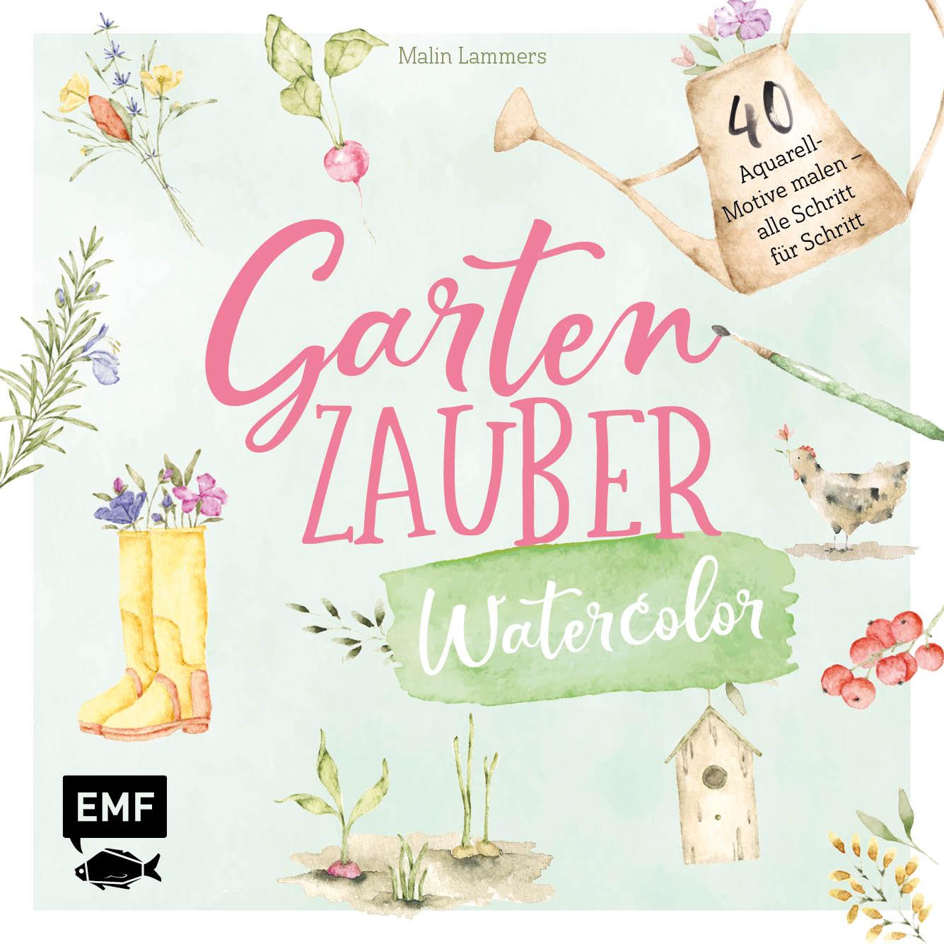 Cover: 9783745915365 | Gartenzauber - Watercolor | Malin Lammers | Taschenbuch | 112 S.