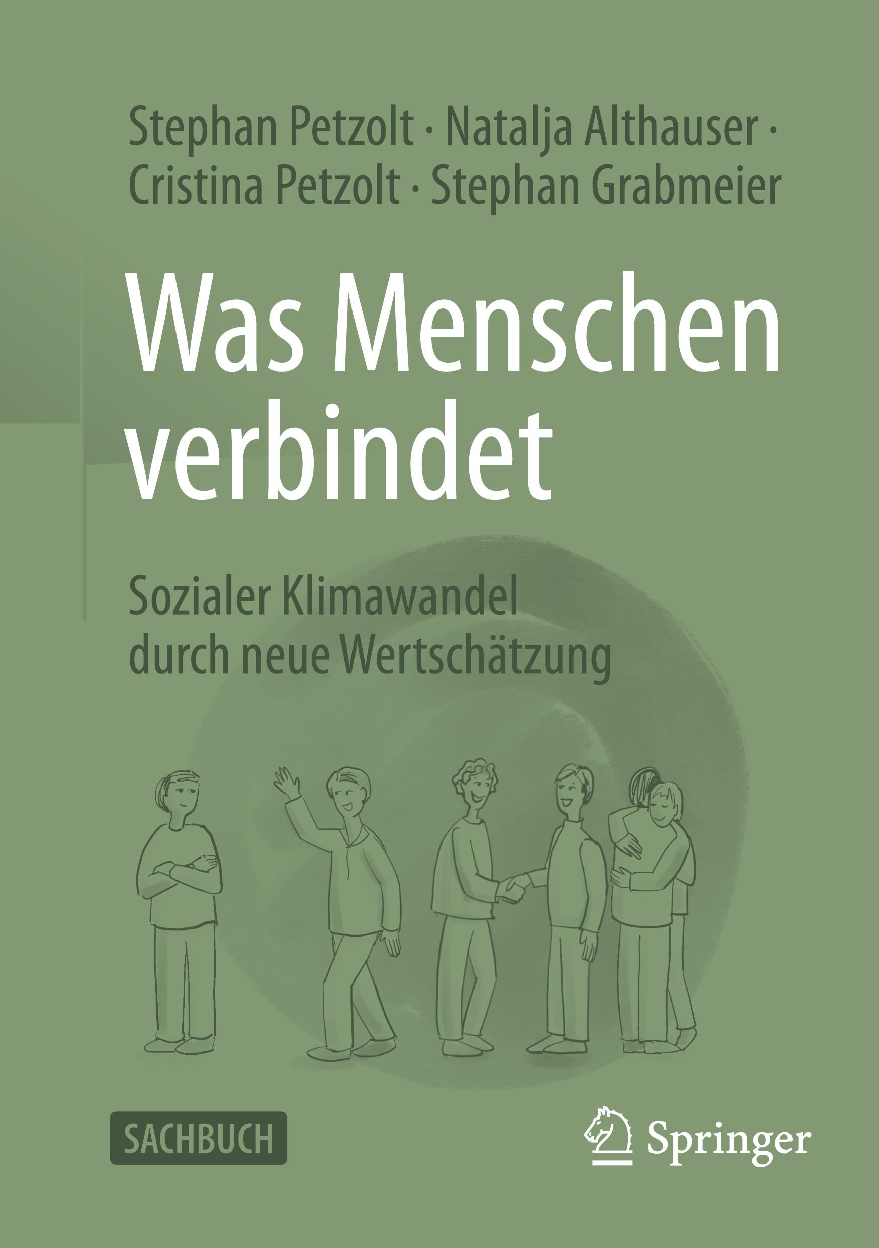 Cover: 9783658450113 | Was Menschen verbindet | Sozialer Klimawandel durch neue Wertschätzung