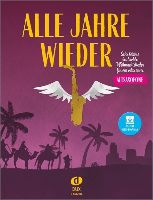 Cover: 9783868493573 | Alle Jahre wieder - Altsaxofon mit Audio-Download | Uwe Sieblitz