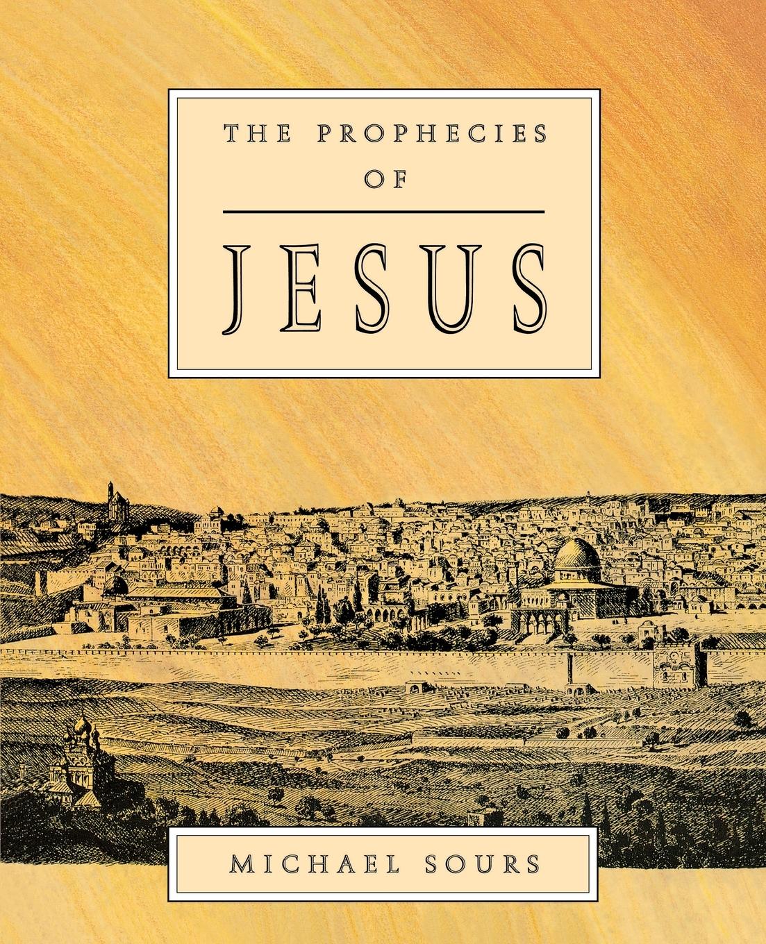 Cover: 9781851680252 | Prophecies of Jesus | Michael W. Sours | Taschenbuch | Englisch | 1991