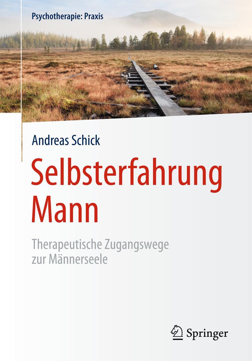 Cover: 9783662441749 | Selbsterfahrung Mann | Therapeutische Zugangswege zur Männerseele | xi