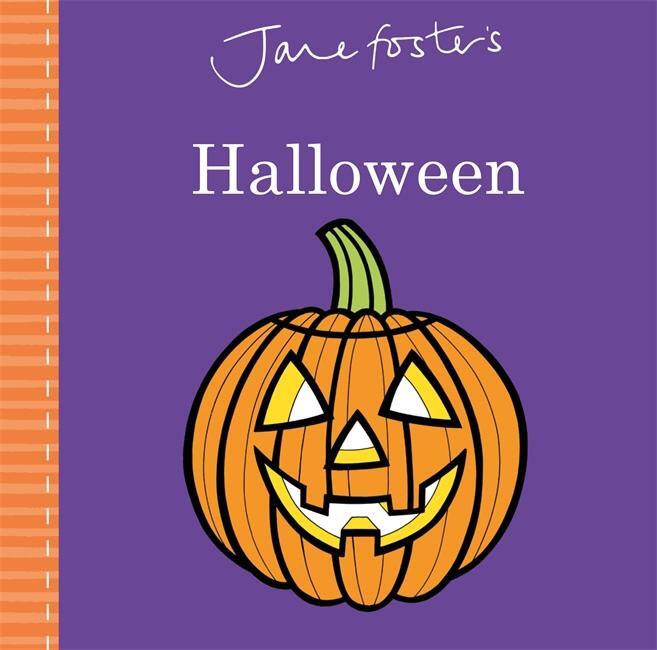 Cover: 9781787411128 | Jane Foster's Halloween | Jane Foster | Buch | Papp-Bilderbuch | 2018