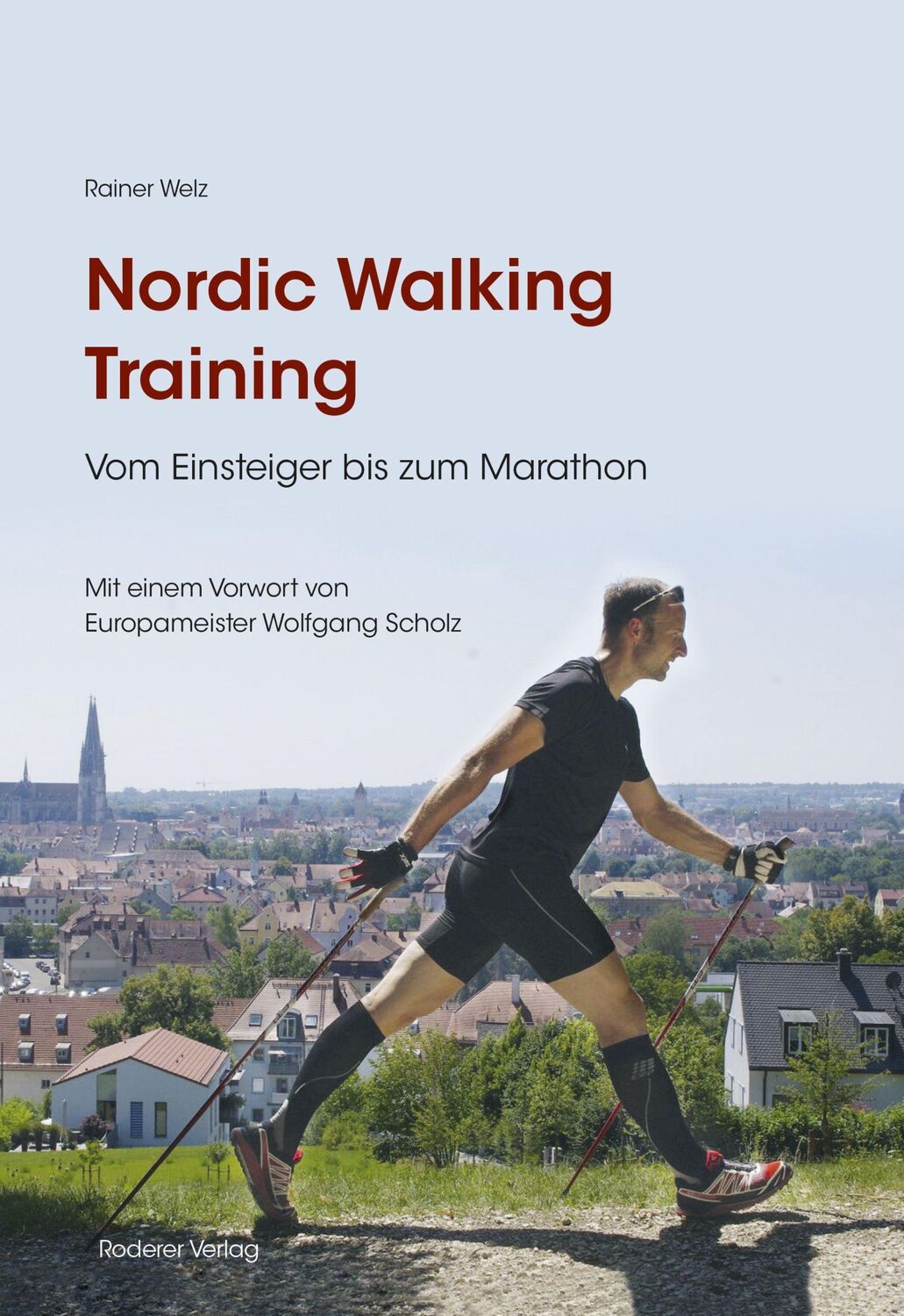 Cover: 9783897838802 | Nordic Walking Training | Vom Einsteiger bis zum Marathon | Welz