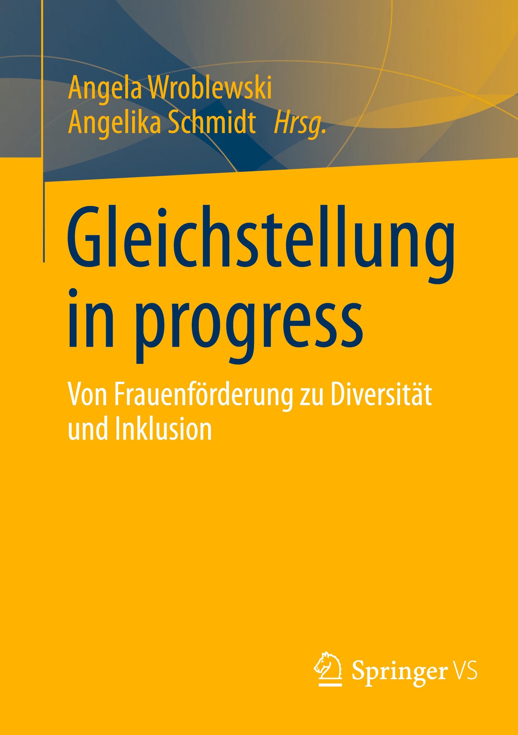 Cover: 9783658443641 | Gleichstellung in progress | Angelika Schmidt (u. a.) | Taschenbuch