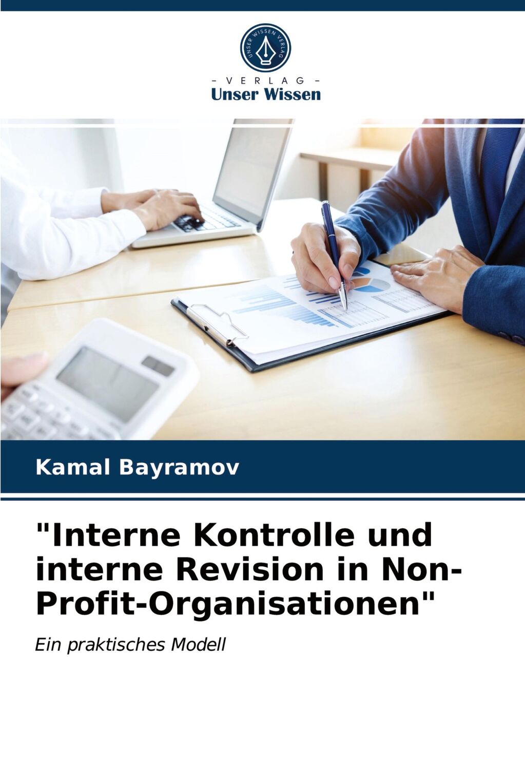 Cover: 9786203823202 | "Interne Kontrolle und interne Revision in Non-Profit-Organisationen"