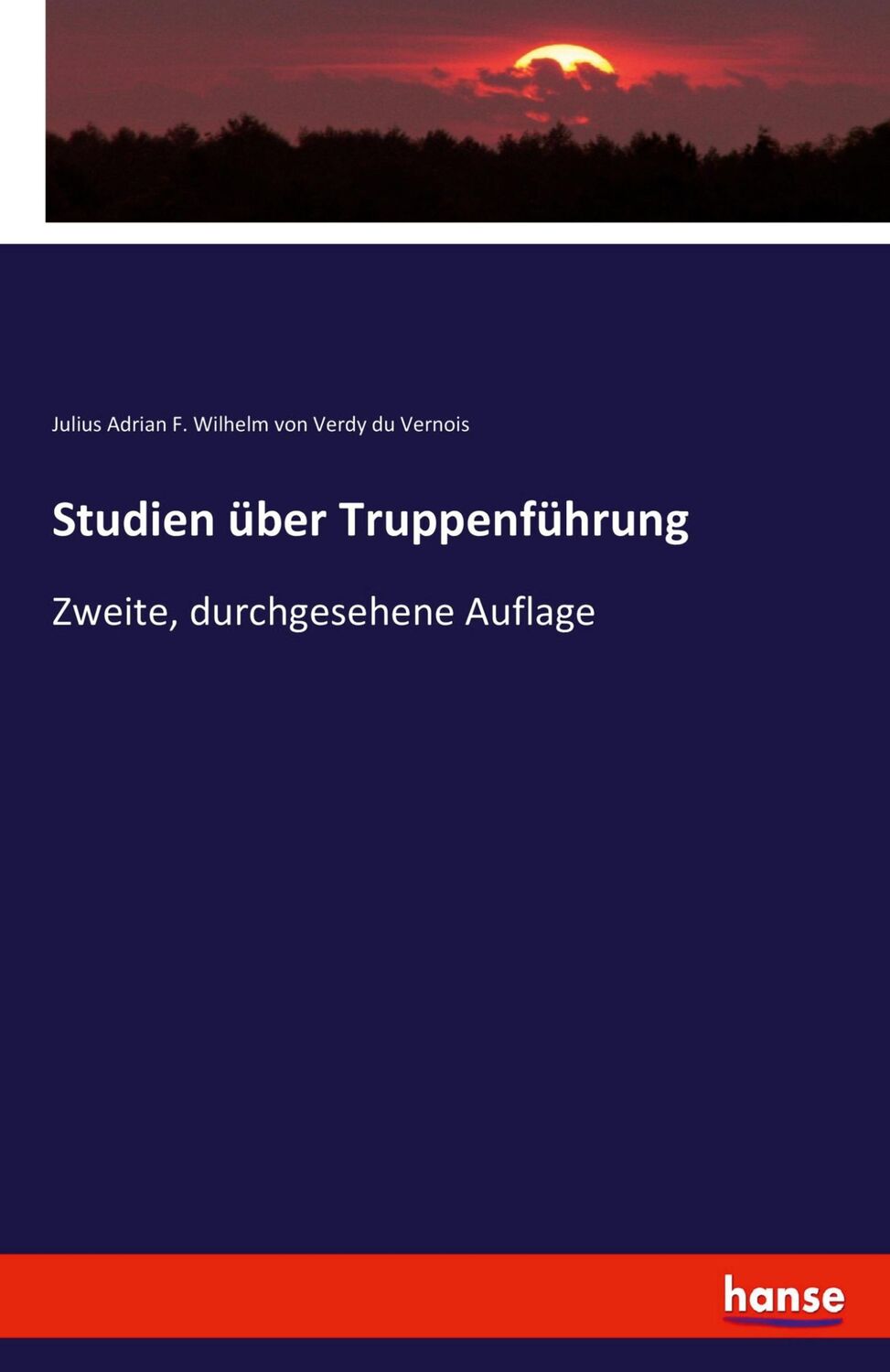 Cover: 9783744601689 | Studien über Truppenführung | Zweite, durchgesehene Auflage | Vernois