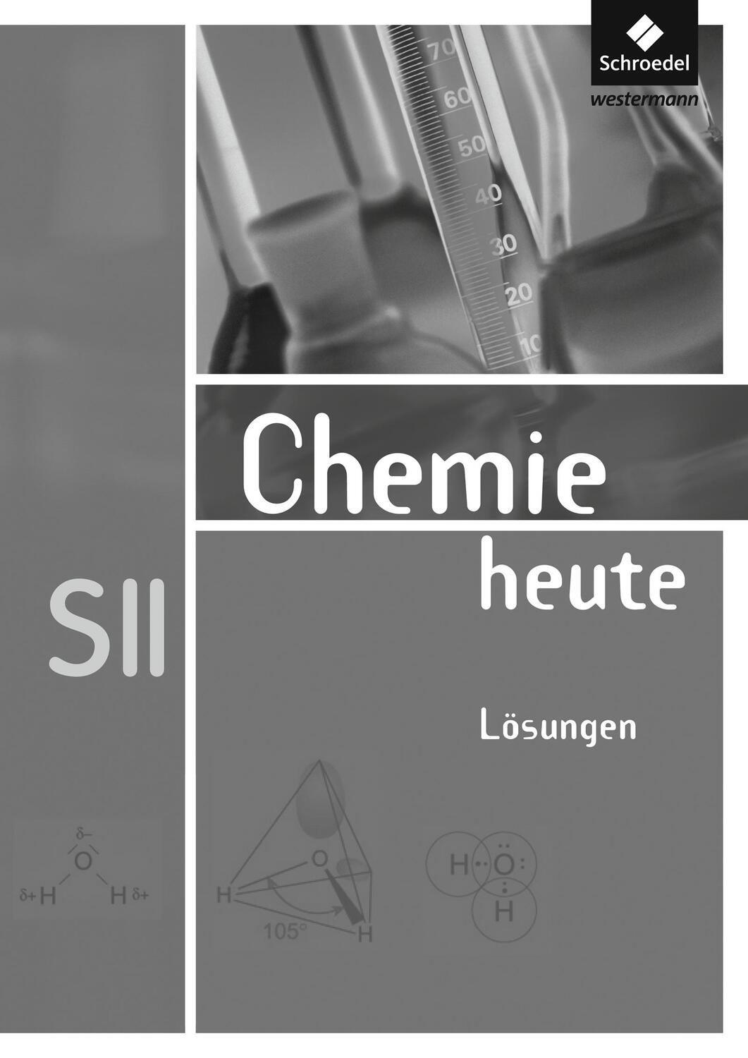 Cover: 9783507106536 | Chemie heute SII. Lösungen Allgemeine Ausgabe | Wolfgang Asselborn