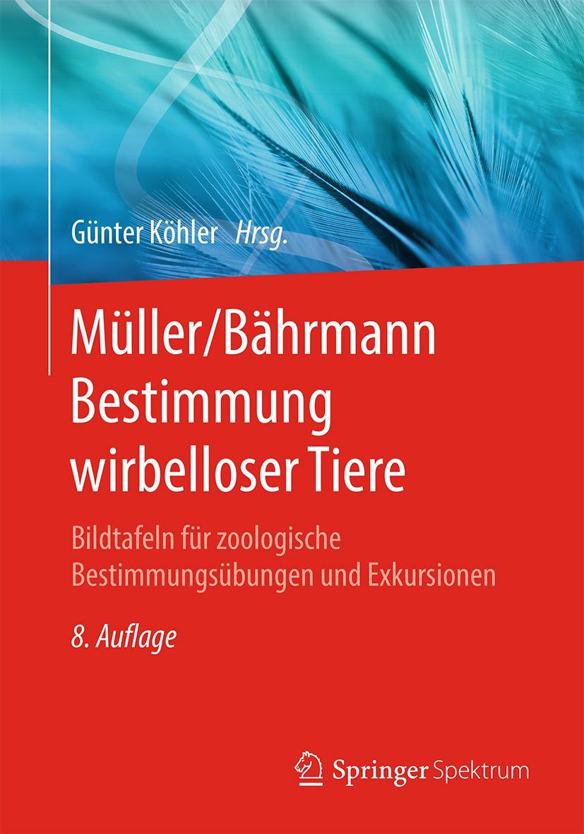 Cover: 9783662617168 | Müller/Bährmann Bestimmung wirbelloser Tiere | Günter Köhler | Buch