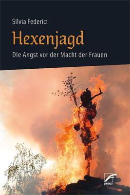 Cover: 9783897713222 | Hexenjagd | Die Angst vor der Macht der Frauen | Silvia Federici