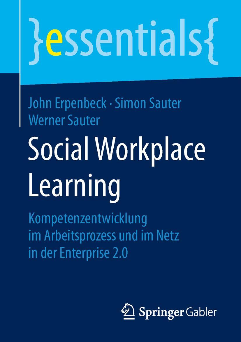 Cover: 9783658104986 | Social Workplace Learning | John Erpenbeck (u. a.) | Taschenbuch | ix