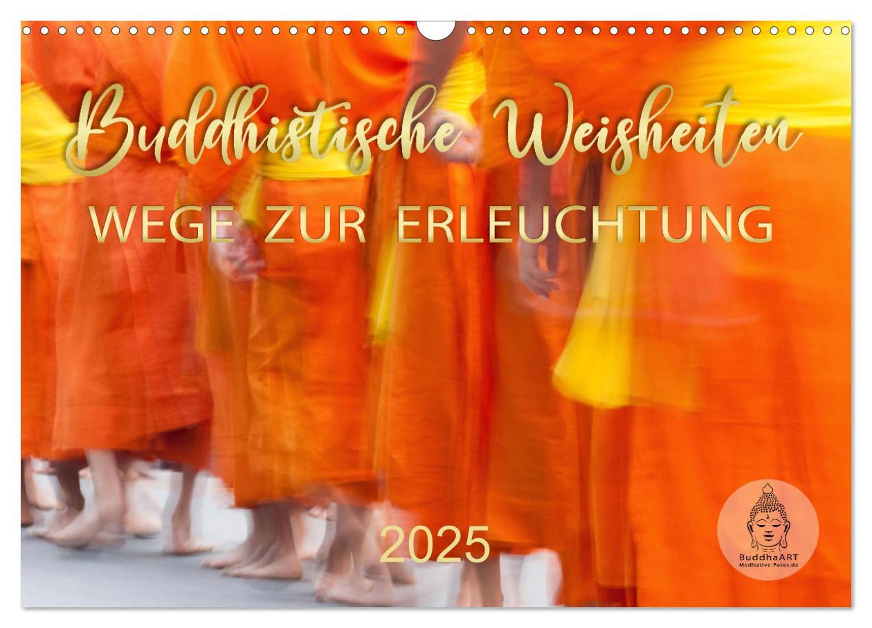 Cover: 9783383906947 | Buddhistische Weisheiten - Wege zur Erleuchtung (Wandkalender 2025...