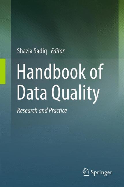 Cover: 9783642362569 | Handbook of Data Quality | Research and Practice | Shazia Sadiq | Buch