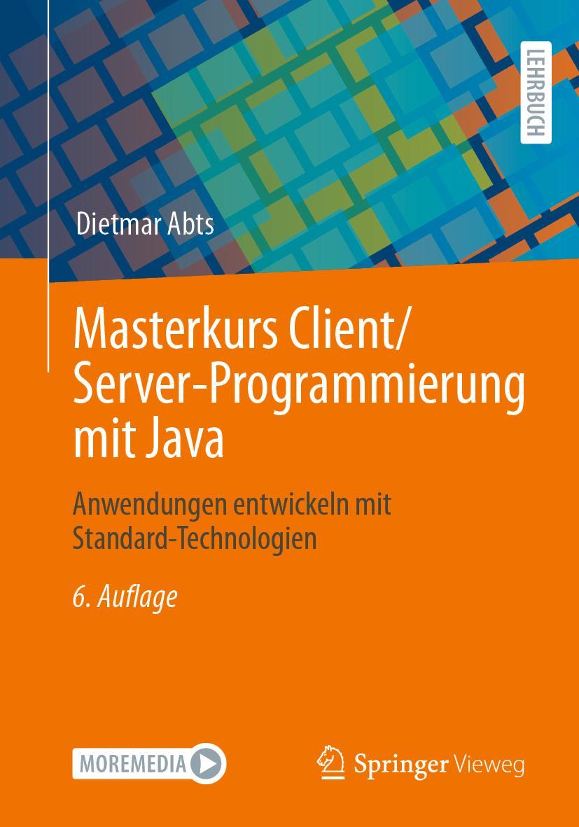 Cover: 9783658371999 | Masterkurs Client/Server-Programmierung mit Java | Dietmar Abts | Buch