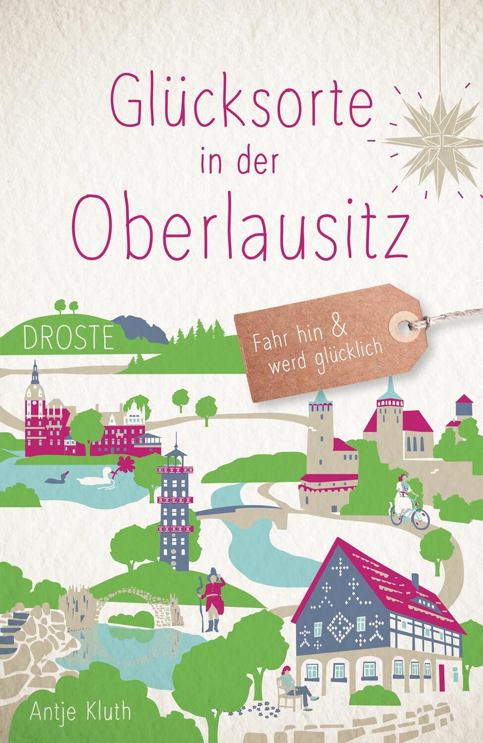 Cover: 9783770022977 | Glücksorte in der Oberlausitz | Fahr hin &amp; werd glücklich | Kluth