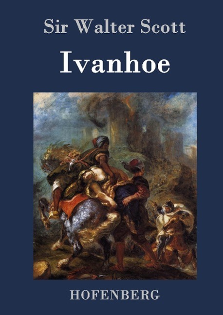 Cover: 9783843074537 | Ivanhoe | Walter Scott | Buch | HC runder Rücken kaschiert | 420 S.