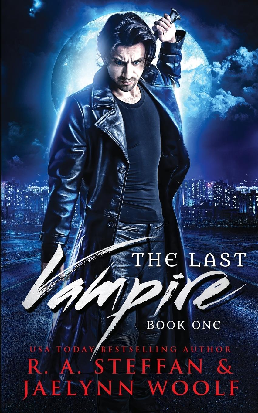 Cover: 9781955073073 | The Last Vampire | Book One | R. A. Steffan (u. a.) | Taschenbuch