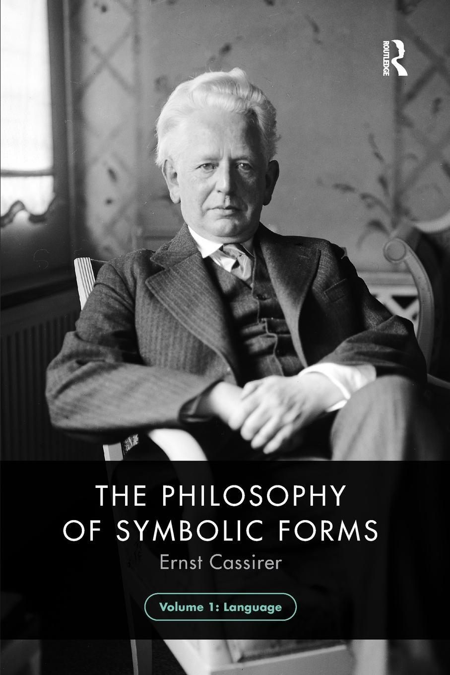 Cover: 9781032474298 | The Philosophy of Symbolic Forms, Volume 1 | Language | Ernst Cassirer