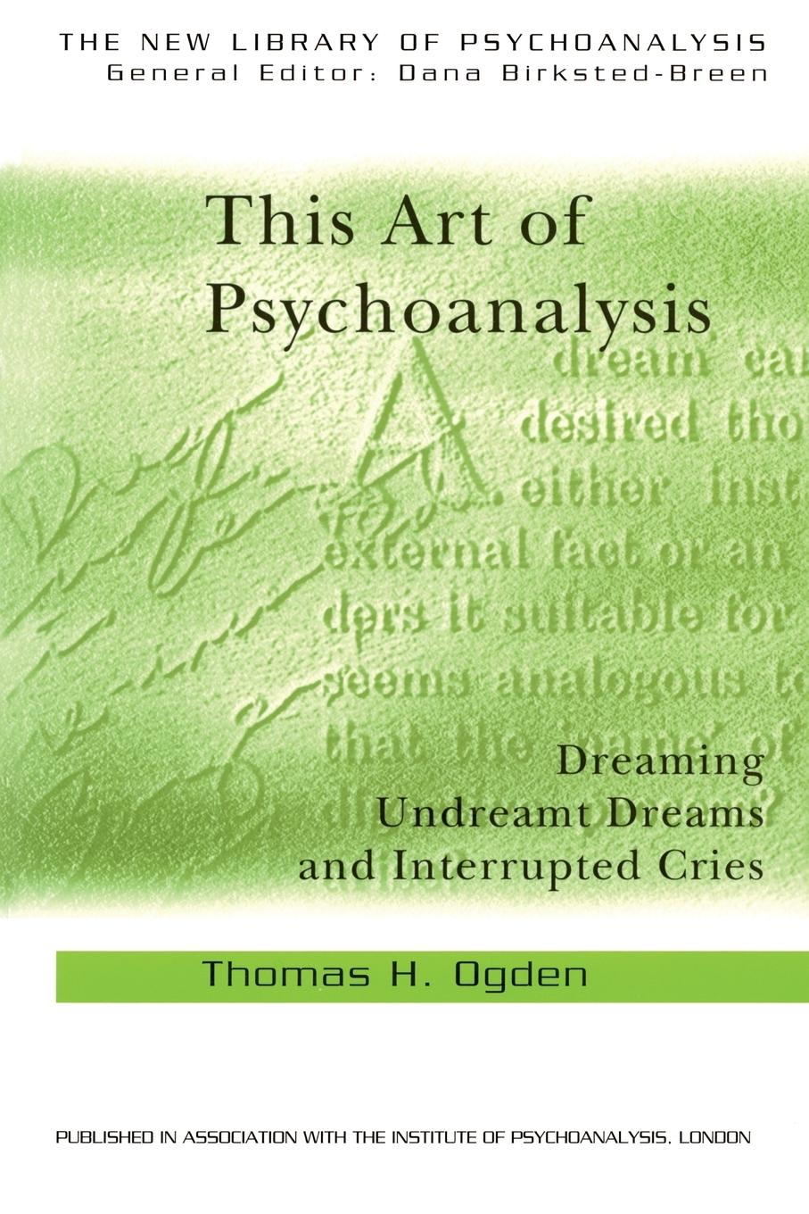 Cover: 9780415372893 | This Art of Psychoanalysis | Thomas H Ogden | Taschenbuch | Englisch