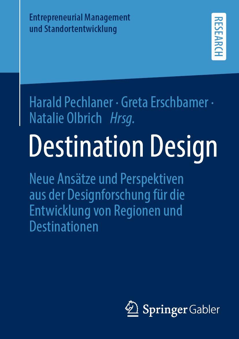 Cover: 9783658398781 | Destination Design | Harald Pechlaner (u. a.) | Taschenbuch | ix