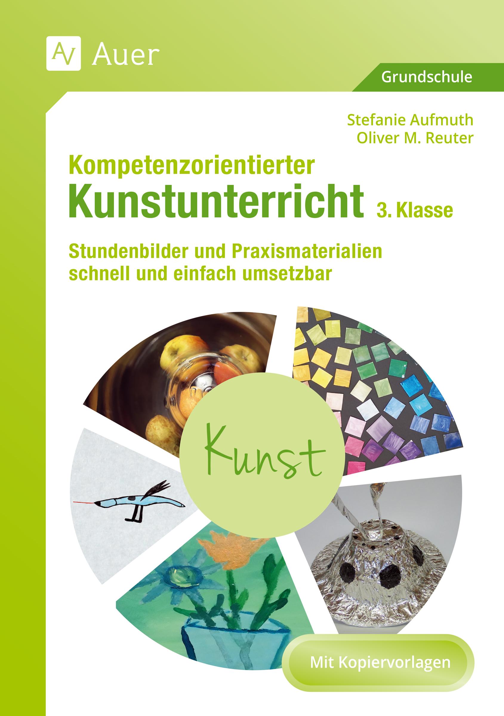 Cover: 9783403076025 | Kompetenzorientierter Kunstunterricht - Klasse 3 | Aufmuth (u. a.)