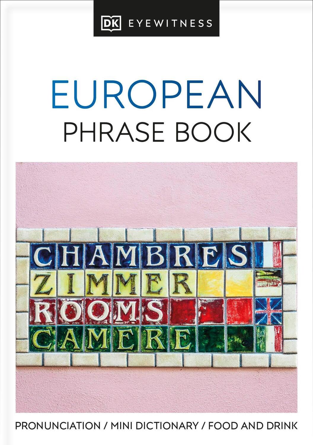 Cover: 9780751321449 | European Phrase Book | DK | Taschenbuch | Kartoniert / Broschiert