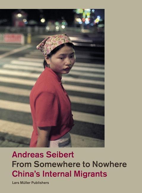 Cover: 9783037781463 | From Somewhere to Nowhere | China's Internal Migrants | Seibert | Buch