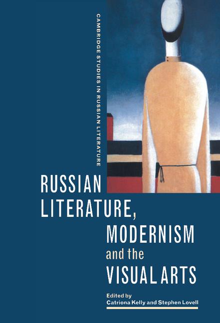 Cover: 9780521661911 | Russian Literature, Modernism and the Visual Arts | Catriona Kelly