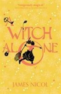 Cover: 9781910655979 | A Witch Alone | James Nicol | Taschenbuch | Kartoniert / Broschiert