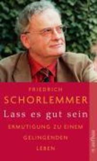 Cover: 9783746670645 | Lass es gut sein | Friedrich Schorlemmer | Taschenbuch | 248 S. | 2009