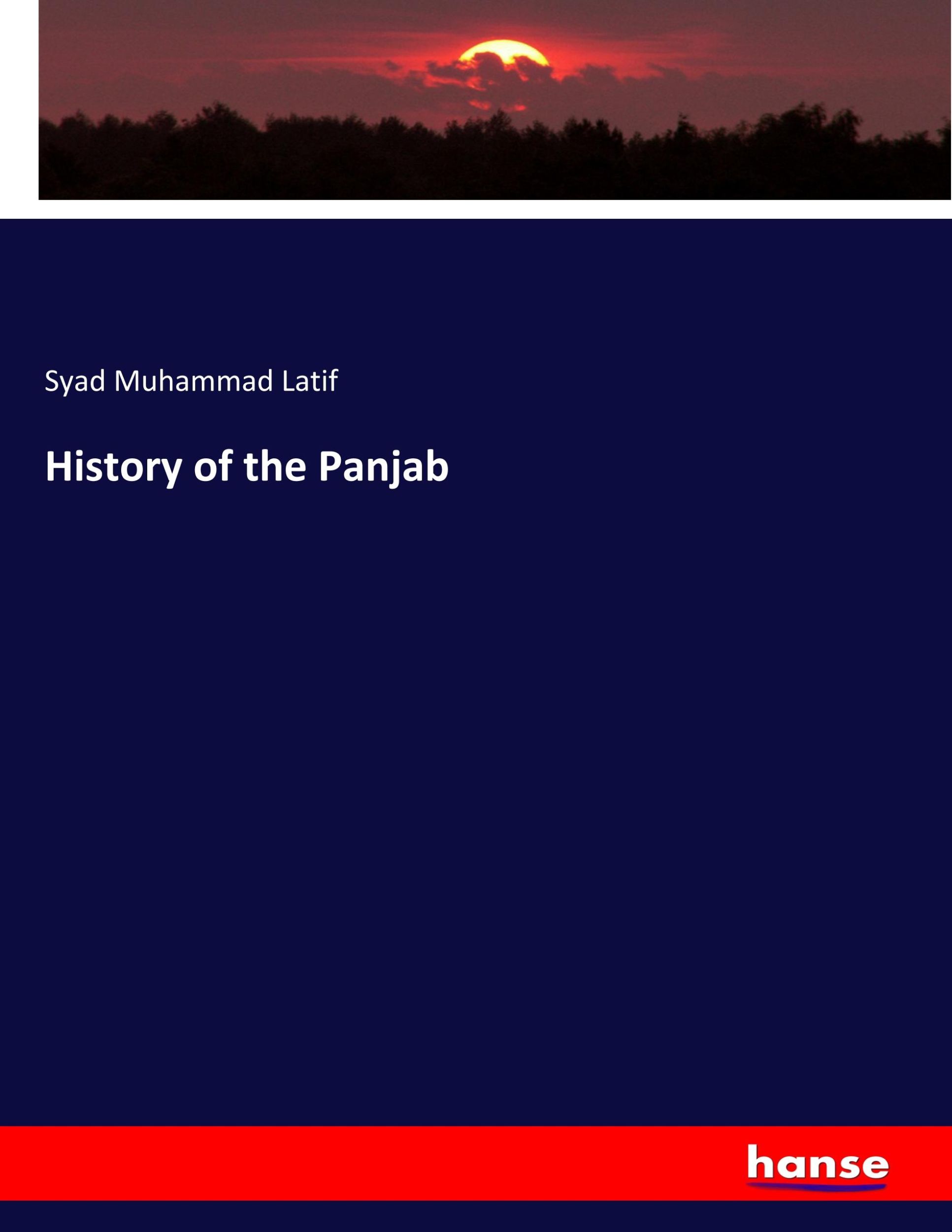 Cover: 9783337820770 | History of the Panjab | Syad Muhammad Latif | Taschenbuch | Paperback