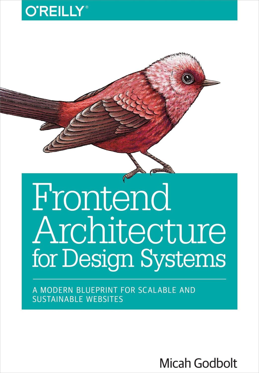 Cover: 9781491926789 | Frontend Architecture for Design Systems | Micah Godbolt | Taschenbuch