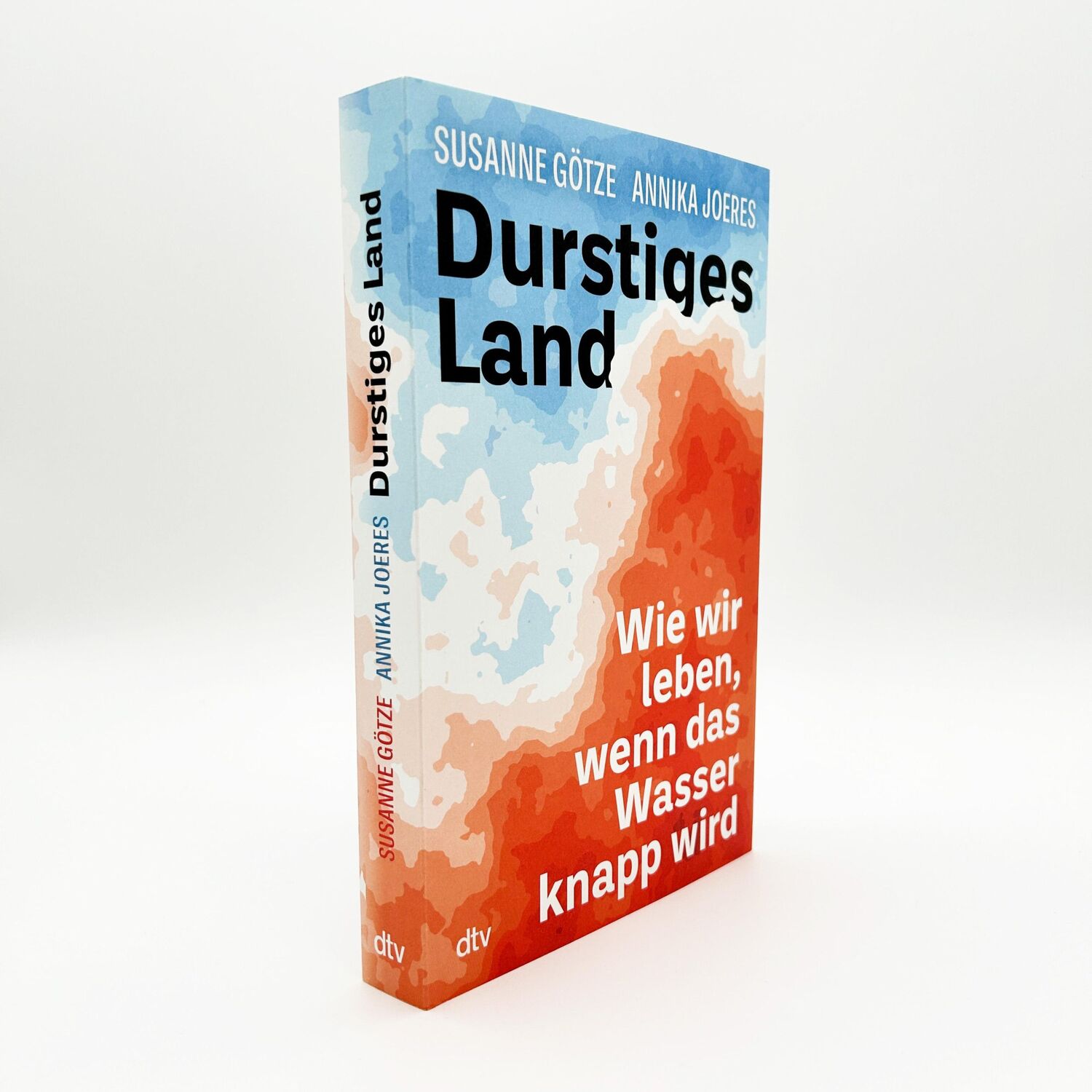 Bild: 9783423263726 | Durstiges Land | Wie wir leben, wenn das Wasser knapp wird | Buch