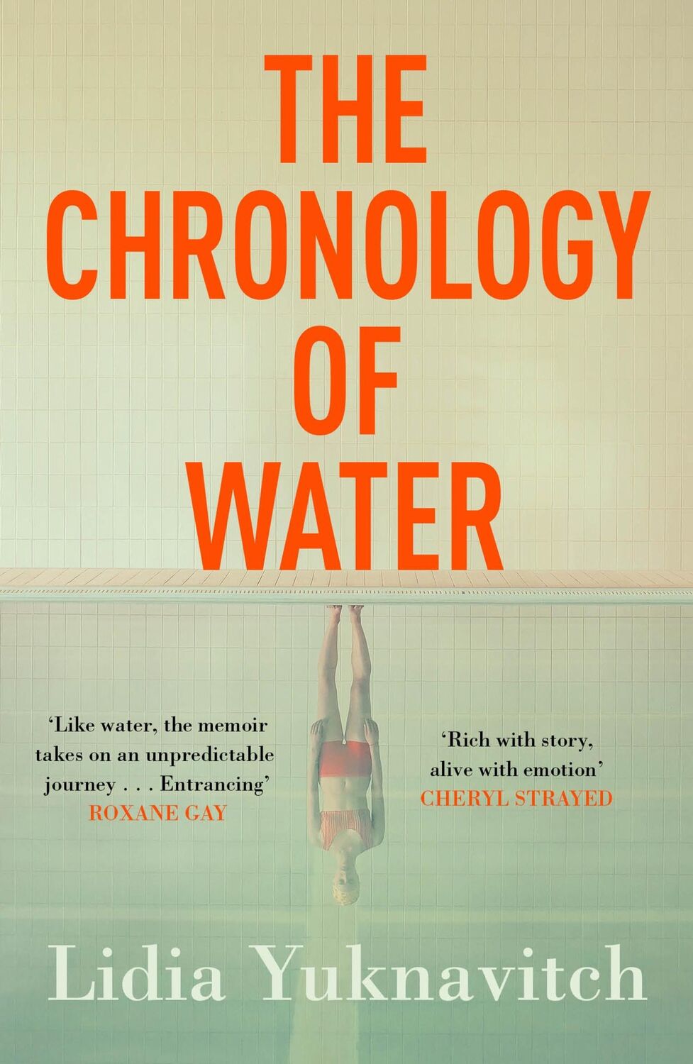 Cover: 9781786893307 | The Chronology of Water | Lidia Yuknavitch | Taschenbuch | Englisch