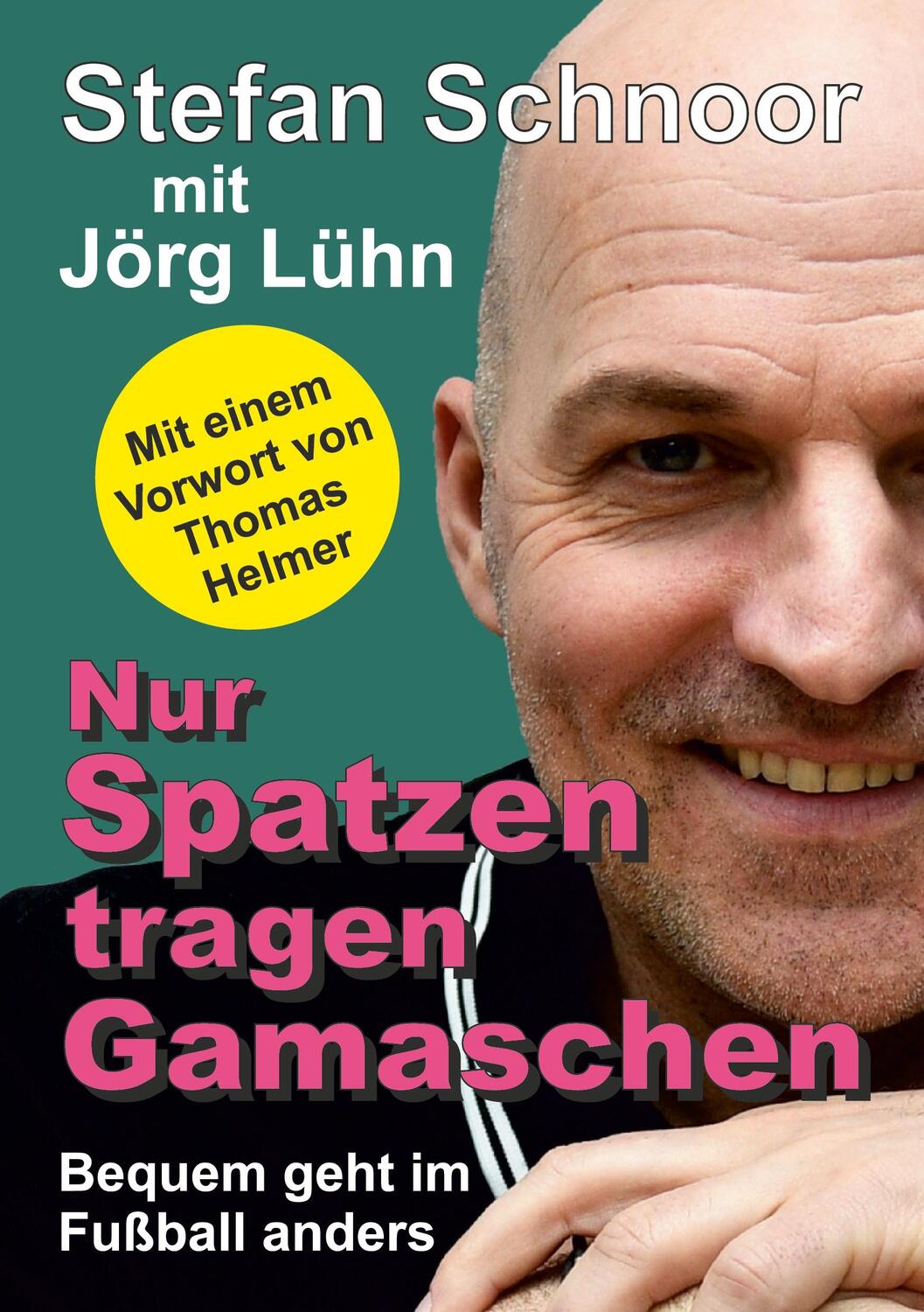 Cover: 9783347301177 | Nur Spatzen tragen Gamaschen | Bequem geht im Fußball anders | Buch