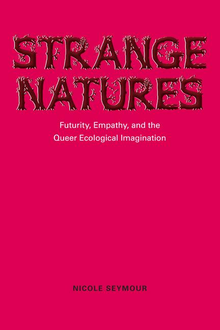 Cover: 9780252079160 | Strange Natures | Nicole Seymour | Taschenbuch | Englisch | 2013