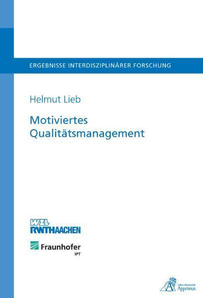 Cover: 9783863590413 | Motiviertes Qualitätsmanagement | Helmut Lieb | Taschenbuch | Deutsch