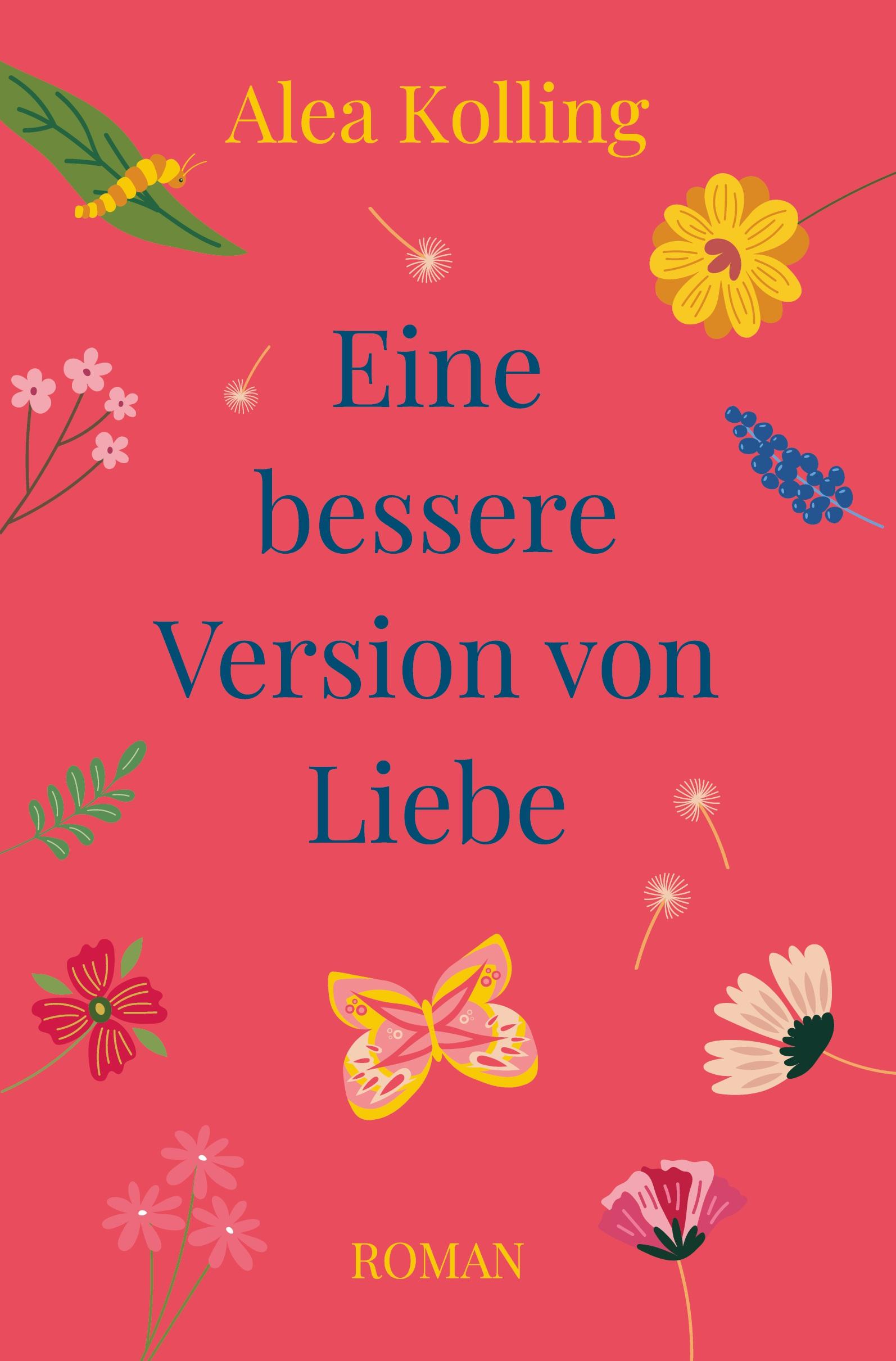 Cover: 9783757987411 | Eine bessere Version von Liebe | Alea Kolling | Taschenbuch | 332 S.