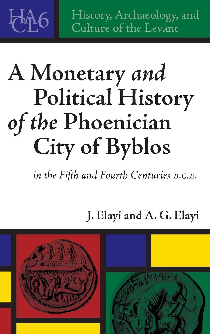 Cover: 9781575063041 | A Monetary and Political History of the Phoenician City of Byblos...